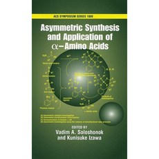 Asymmetric Synthesis and Application of Alpha-Amino Acids Hardcover, American Chemical Society