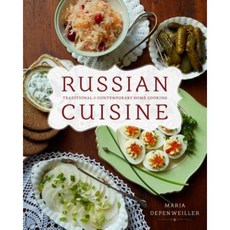 Russian Cuisine: Traditional and Contemporary Home Cooking Paperback, Whitecap Books