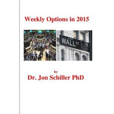 Weekly Options in 2015 Paperback, Createspace Independent Publishing Platform