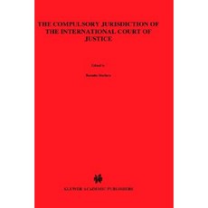 The Compulsory Jurisdiction of the International Court of Justice: Hardcover, Brill - Nijhoff