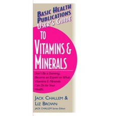 User's Guide to Vitamins & Minerals Paperback, Basic Health Publications