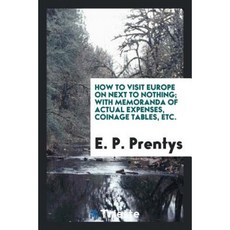 如何輕鬆遊覽歐洲；附實際費用備忘錄鑄幣表等平裝本, 的里雅斯特出版社