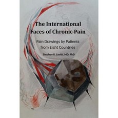 The International Faces of Chronic Pain: Pain Drawings by Patients with Chronic Pain Paperback, Createspace Independent Publishing Platform