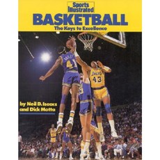 Basketball: The Keys to Excellence Paperback, Sports Illustrated Books