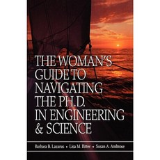 The Woman's Guide to Navigating the PH.D. in Engineering & Science 平裝版, Wiley-IEEE Press