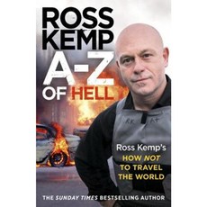 A-Z of Hell: Ross Kemp's How Not to Travel the World Paperback, Arrow