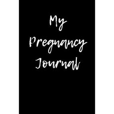 My Pregnancy Journal: Blank Lined Journal - 6x9 - Expecting Mother Paperback, Createspace Independent Publishing Platform