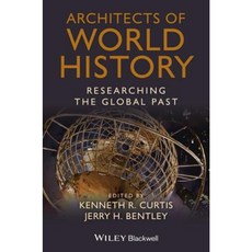 Architects of World History: Researching the Global Past 精裝版, Wiley-Blackwell