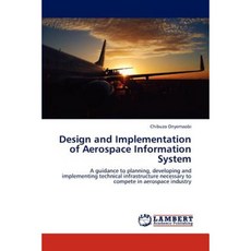 Design and Implementation of Aerospace Information System Paperback, LAP Lambert Academic Publishing