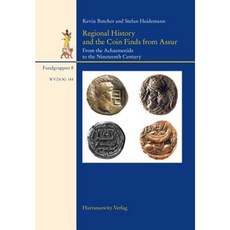 Regional History and the Coin Finds from Assur: From the Achaemenids to the Nineteenth Century Hardcover, Harrassowitz