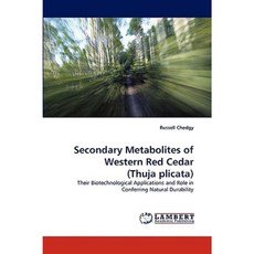 Secondary Metabolites of Western Red Cedar (Thuja Plicata) Paperback, LAP Lambert Academic Publishing