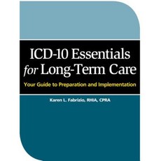ICD-10 Essentials for Long Term Care: Your Guide to Preparation and Implementation Paperback, Hcpro Inc.