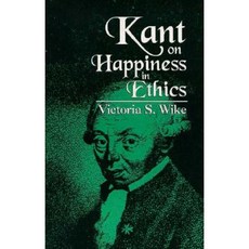Kant on Happiness/Ethics Paperback, State University of New York Press