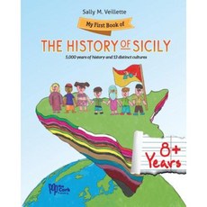 My First Book of Sicilian History: Thirteen Different Cultures in 5000 Years Paperback, Createspace Independent Publishing Platform