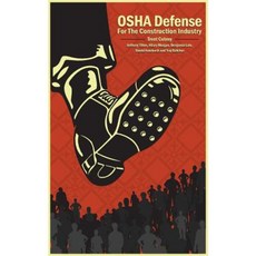 OSHA Defense for the Construction Industry Paperback, Createspace Independent Publishing Platform