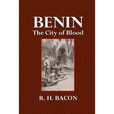 Benin: The City of Blood Paperback, Createspace