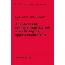 Analytical and Computational Methods in Scattering and Applied Mathematics Paperback, CRC Press
