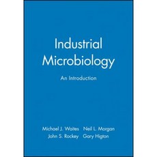 Industrial Microbiology: An Introduction Paperback, Wiley-Blackwell