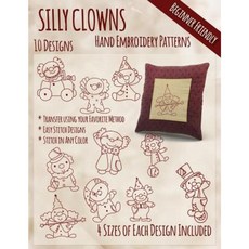 Silly Clowns Hand Embroidery Patterns Paperback, Createspace Independent Publishing Platform