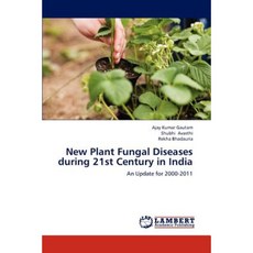New Plant Fungal Diseases During 21st Century in India Paperback, LAP Lambert Academic Publishing