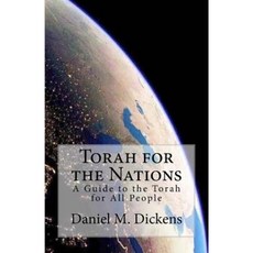 Torah for the Nations: A Guide to the Torah for All People Paperback, Createspace Independent Publishing Platform
