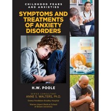 Symptoms and Treatments of Anxiety Disorders Hardcover, Mason Crest Publishers