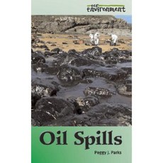 Oil Spills Library Binding, KidHaven Press