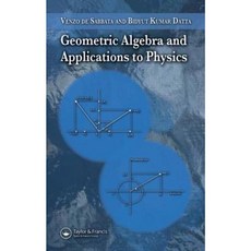 Geometric Algebra and Applications to Physics Hardcover, Taylor & Francis Group