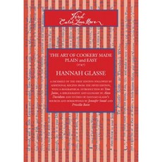 First Catch Your Hare: The Art of Cookery Made Plain and Easy (1747) Paperback, Prospect Books (UK)
