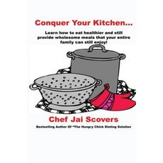 Conquer Your Kitchen... Paperback, March Third Imprints
