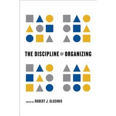 The Discipline of Organizing Hardcover, Mit Press