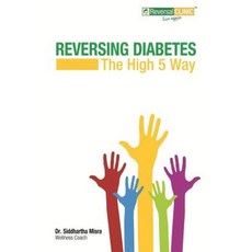 Reversing Diabetes: The High 5 Way Paperback, Ebooks2go
