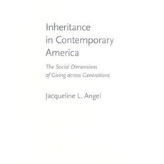 Inheritance in Contemporary America: The Social Dimensions of Giving Across Generations Hardcover, Johns Hopkins University Press
