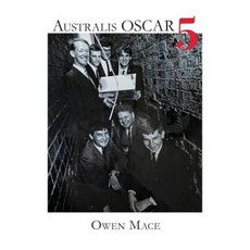 Australis Oscar 5: The Story of How Melbourne University Students Built Australia's First Satellite Hardcover, ATF Press