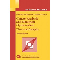 Convex Analysis and Nonlinear Optimization: Theory and Examples Paperback, Springer