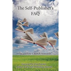 The Self-Publisher's FAQ Paperback, Beagle Bay, Inc