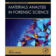Materials Analysis in Forensic Science Hardcover, Academic Press