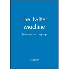 The Twitter Machine:: Reflections on Language 平裝版, Wiley-Blackwell