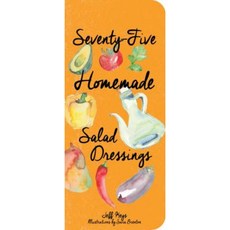 75 Homemade Salad Dressings Hardcover, Gibbs Smith