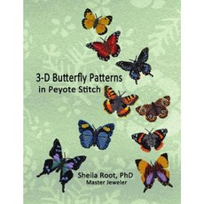3-D Butterfly Patterns in Peyote Stitch Paperback, Createspace Independent Publishing Platform