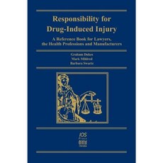 Responsibility for Drug-Induced Injury Hardcover, IOS Press