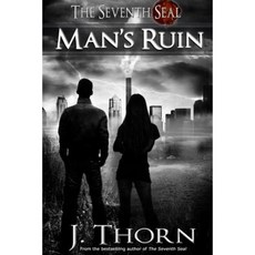 Man's Ruin - A Dark Fantasy Novella (the Seventh Seal Sequel #1) Paperback, Createspace Independent Publishing Platform