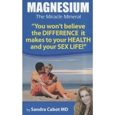 Magnesium: The Miracle Mineral Paperback, SCB International