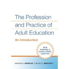 The Profession and Practice of Adult Education: An Introduction 平裝版, Jossey-Bass