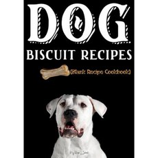 狗狗餅乾食譜：空白食譜食譜 7 X 10 100 空白食譜頁平裝本, Createspace獨立發布平台