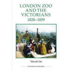 London Zoo and the Victorians 1828-1859 Hardcover, Royal Historical Society