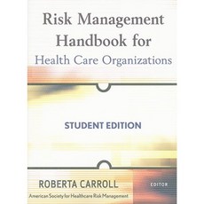 Risk Management Handbook for Health Care Organizations Paperback, Jossey-Bass