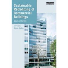 Sustainable Retrofitting of Commercial Buildings: Cool Climates Hardcover, Routledge
