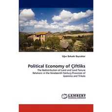 Political Economy of Ciftliks Paperback, LAP Lambert Academic Publishing