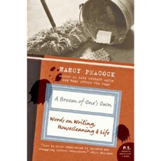 A Broom of One's Own: Words on Writing Housecleaning and Life Paperback, Harper Perennial